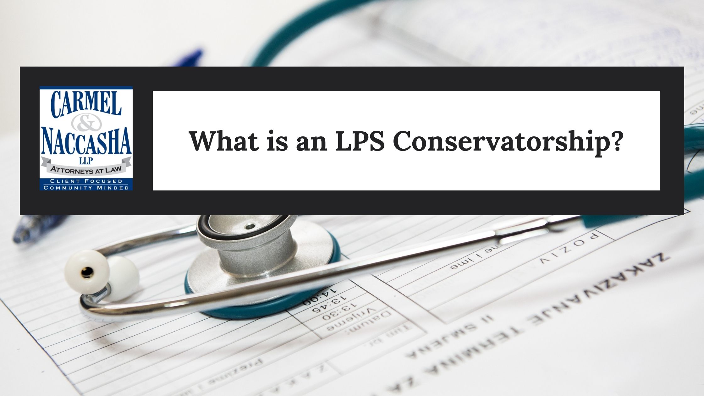 Observatory Chip bekendtskab What is an LPS Conservatorship? - Carmel & Naccasha