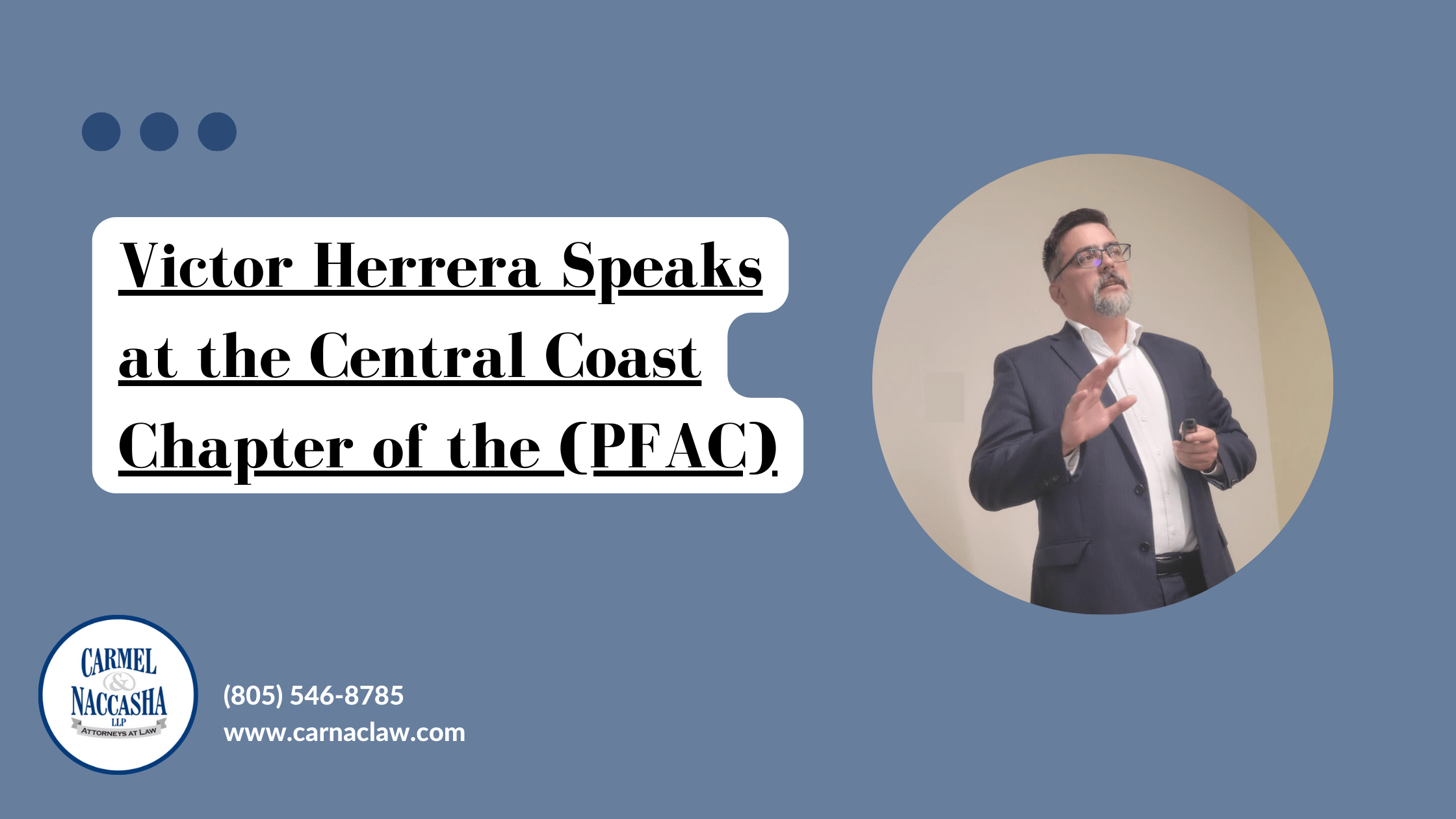 Victor-Herrera-Speaks-Central-Coast-Chapter-PFAC