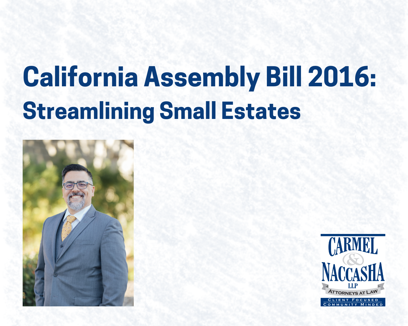 California Assembly Bill 2016 Streamlining Small Estates